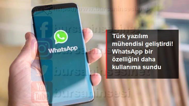 whatsapp, türk yazılım mühendisinin geliştirdiği yeni özelliğini kullanıma sundu